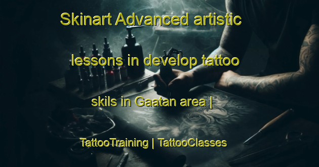 Skinart Advanced artistic lessons in develop tattoo skils in Gaatan area | TattooTraining | TattooClasses | SkinartTraining-Philippines